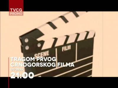 ,,Tragom prvog crnogorskog filma,, ,,Tragom prvog crnogorskog filma,,