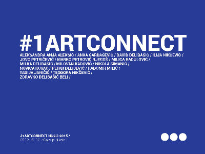 Izložba prvog ARTCONNECTa u Nikšiću Izložba prvog ARTCONNECTa u Nikšiću
