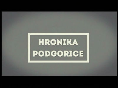 Hronika Podgorice 22.06.2017