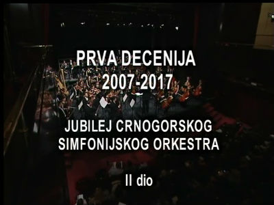 Jubilej crnogorskog simfonijskog orkestra II dio
