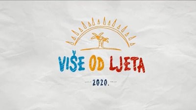 Više od ljeta 08.08.2020 Više od ljeta 08.08.2020